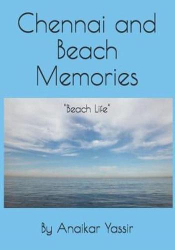 Chennai & Beach Memories