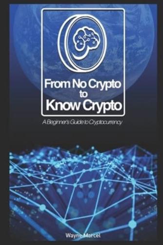 From No Crypto to Know Crypto