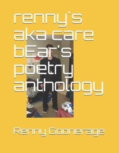 Renny's Aka Care bEar's Poetry Anthology