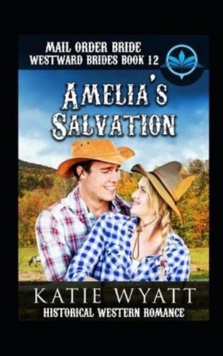 Mail Order Bride Amelia's Salvation