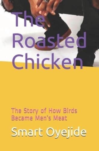 The Roasted Chicken