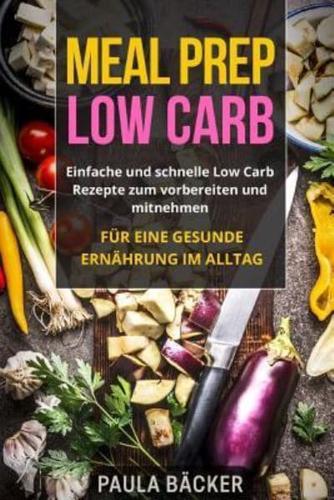 Meal Prep Low Carb