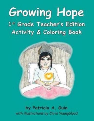 Growing Hope 1st Grade Teacher's Edition Activity & Coloring Book