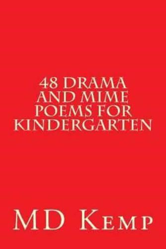48 Drama and Mime Poems for Kindergarten