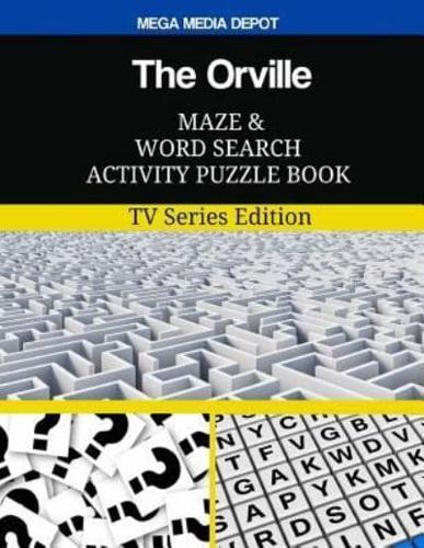 The Orville Maze and Word Search Activity Puzzle Book