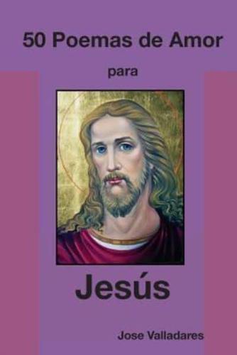 50 Poemas De Amor Para Jesús