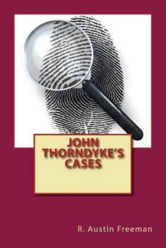 John Thorndyke's Cases