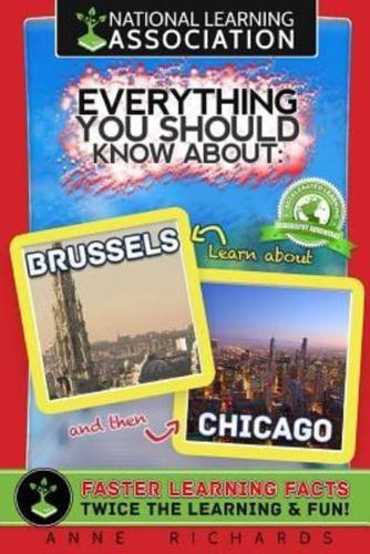 Everything You Should Know About Brussels and Chicago