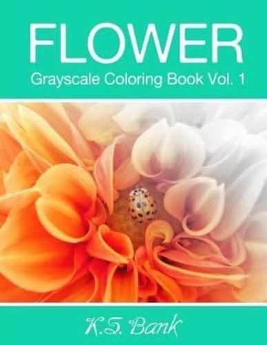 Flower Grayscale Coloring Book Vol. 1