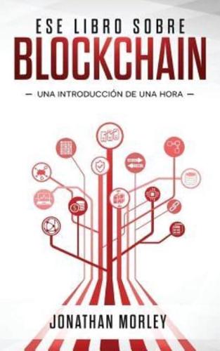 Ese Libro Sobre Blockchain