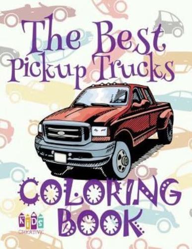 ✌ The Best Pickup Trucks ✎ Coloring Book Cars ✎ Coloring Book 5 Year Old ✍ (Coloring Book Enfants) 2018 Coloring Book