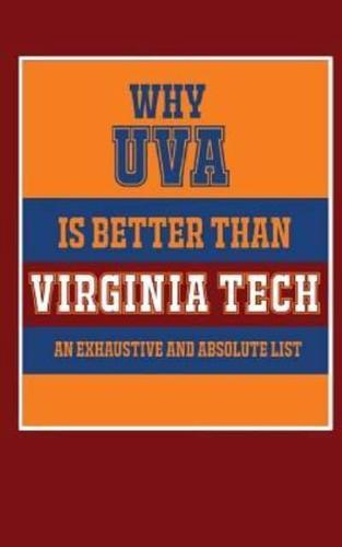 Why UVA Is Better Than Virginia Tech