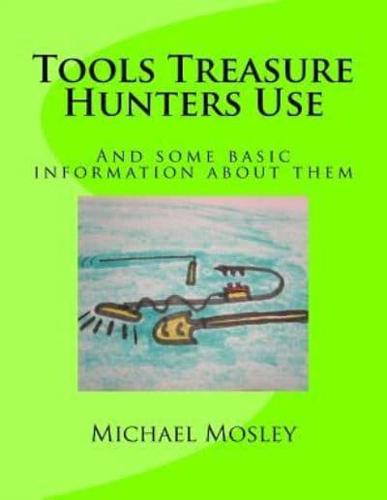 Tools Treasure Hunters Use