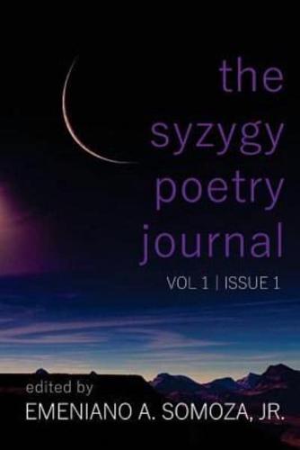 The Syzygy Poetry Journal Vol I Issue No. 1