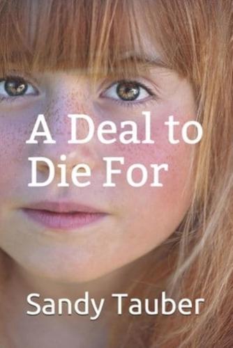 A Deal to Die For