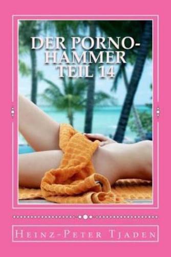 Der Porno-Hammer Teil 14