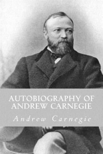 Autobiography of Andrew Carnegie