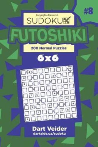 Sudoku Futoshiki - 200 Normal Puzzles 6X6 (Volume 8)