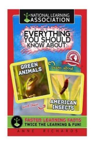 Everything You Should Know About Green Animals and American Insects