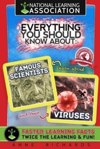 Everything You Should Know About Viruses and Famous Scientists
