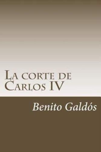 La Corte De Carlos IV