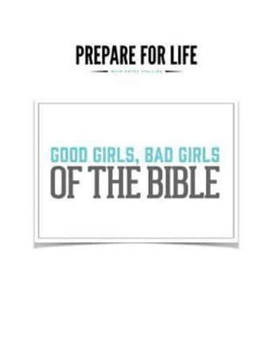 Good Girls, Bad Girls of the Bible