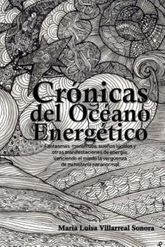 Cronicas Del Oceano Energetico