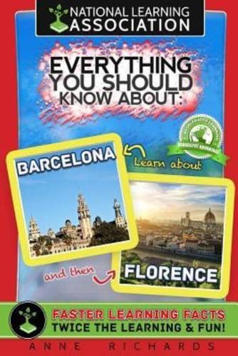 Everything You Should Know About Barcelona and Florence