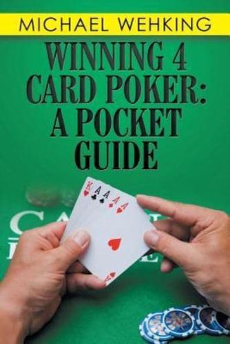 Winning 4 Card Poker: a Pocket Guide