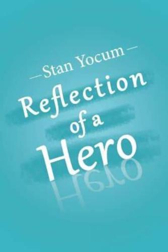 Reflection of a Hero