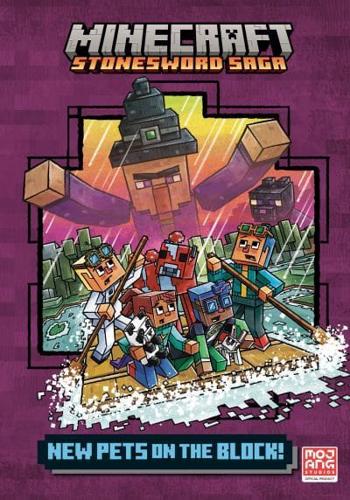 New Pets on the Block! (Minecraft Stonesword Saga #3). A Stepping Stone Book (TM)