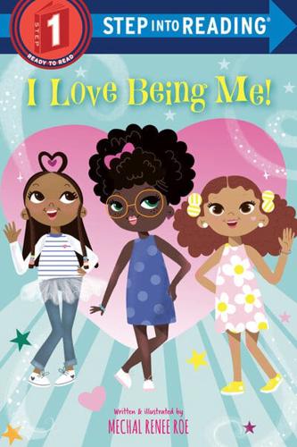 I Love Being Me! Step Into Reading(R)(Step 1)