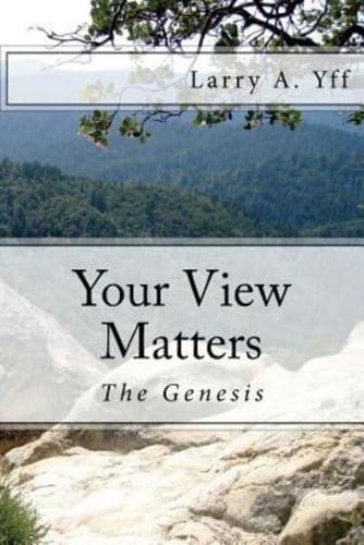 Your View Matters - the Genesis