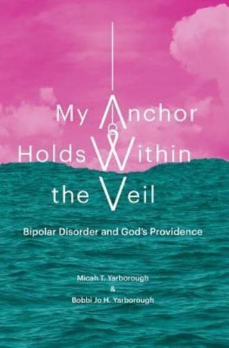My Anchor Holds Within the Veil