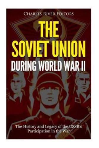 The Soviet Union During World War II