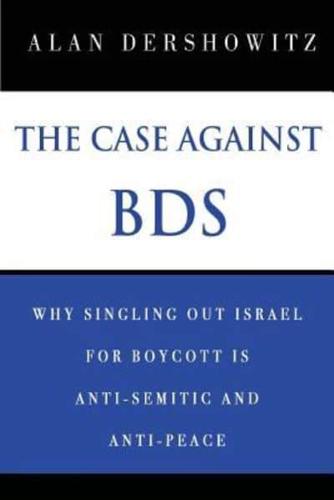 The Case Against BDS