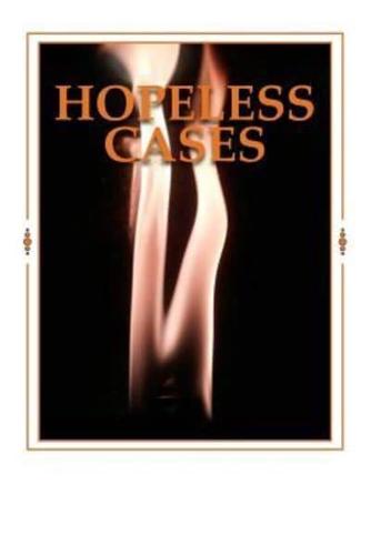 Hopeless Cases
