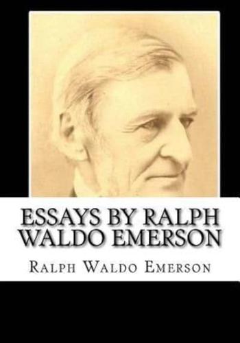 Essays by Ralph Waldo Emerson