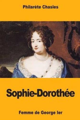 Sophie-Dorothée, Femme De George Ier