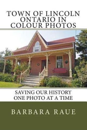 Town of Lincoln Ontario in Colour Photos