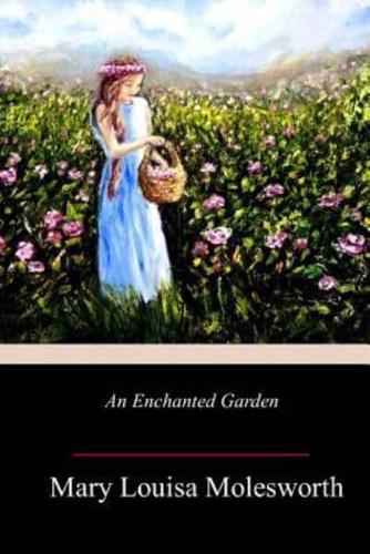 An Enchanted Garden