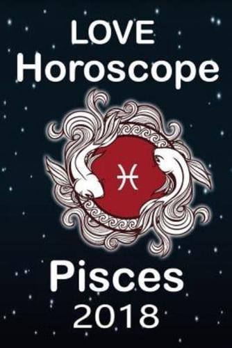 Pisces Love Astrology 2018