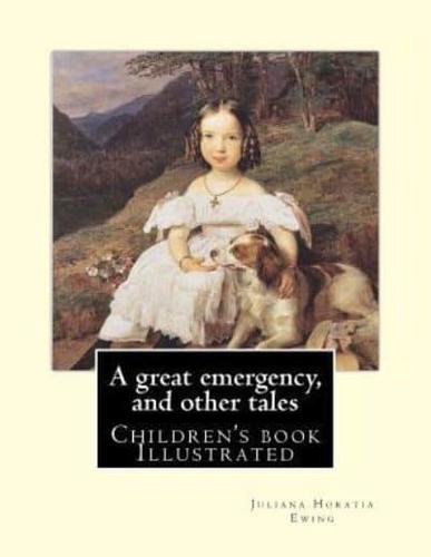 A Great Emergency, and Other Tales. By