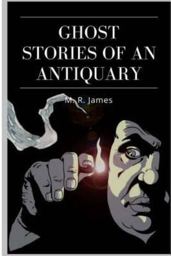 Ghost Stories of an Antiquary