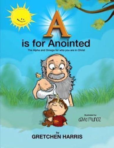 A Is for Anointed