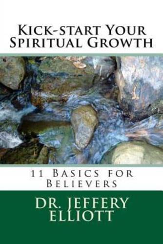 Kick-Start Your Spiritual Growth