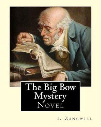 The Big Bow Mystery. By
