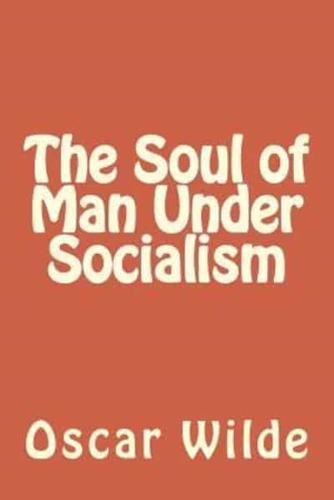 The Soul of Man Under Socialism