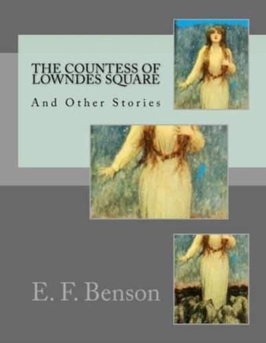 The Countess of Lowndes Square And Other Stories