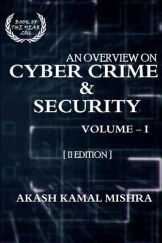 An Overview on Cyber Crime & Security, Volume - I [ II - Edition ]